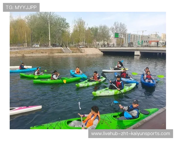 国际皮划艇校园体验周:水上安全教育进课堂,皮划艇 安全 国际皮划艇校园体验周:水上安全教育进课堂,皮划艇 安全
